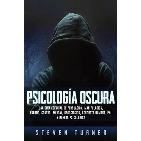 Psicología Oscura / Dark Psychology – Steven Turner (Spanish Book) – International Shipping