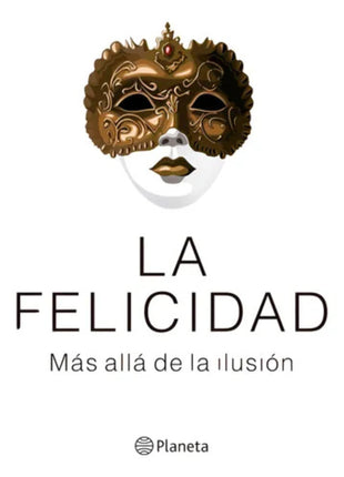 La Felicidad / Happiness – Gabriel Rolón (Spanish Book) – International Shipping