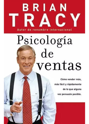 Psicología de Ventas / The Psychology of Selling – Brian Tracy (Spanish Book) – International Shipping
