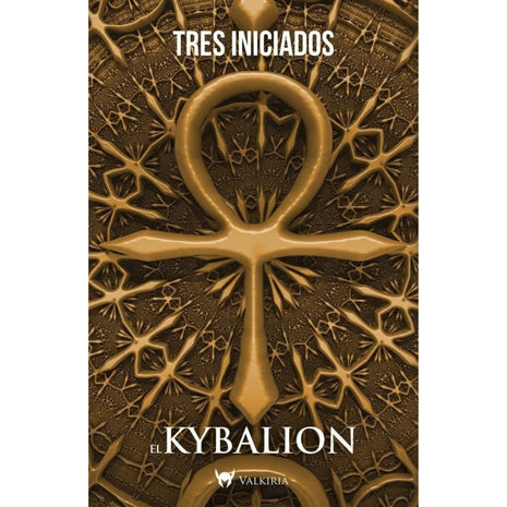 El Kybalión, Tres Iniciados / The Kybalion – Three Initiates (Spanish Book) – International Shipping