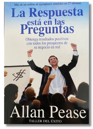 La Respuesta está en las Preguntas / Questions Are the Answers – Allan Pease (Spanish Book) – International Shipping