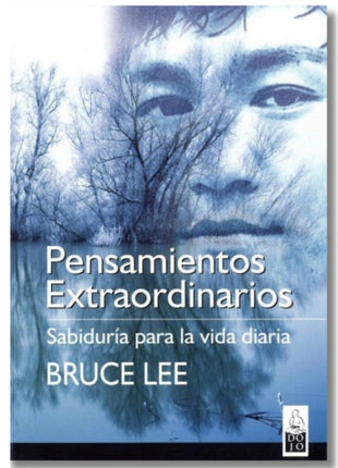 Pensamientos Extraordinarios / Extraordinary Thoughts – Bruce Lee (Spanish Book) – International Shipping
