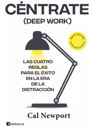 Céntrate (Deep Work) / Deep Work – Cal Newport (Spanish Book) – International Shipping