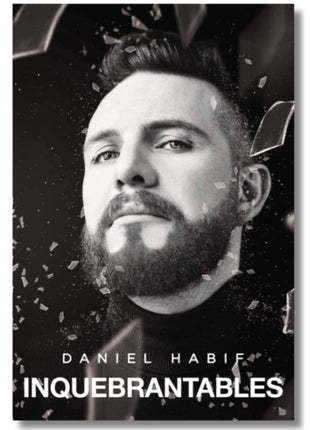 Inquebrantables / Unbreakable – Daniel Habif (Spanish Book) – International Shipping