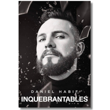 Inquebrantables / Unbreakable – Daniel Habif (Spanish Book) – International Shipping