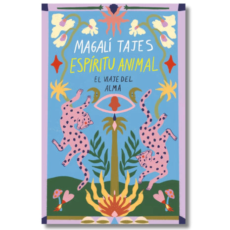 Espíritu animal, el viaje del alma / Animal Spirit, The Soul’s Journey – Magalí Tajes (Spanish Book) – International Shipping
