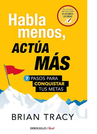 Habla menos, actúa más / Speak Less, Act More – Brian Tracy (Spanish Book) – International Shipping