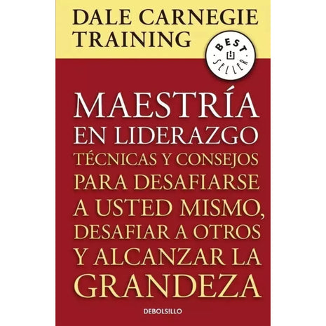 Maestría en Liderazgo / Leadership Mastery – Dale Carnegie Training (Spanish Book) – International Shipping