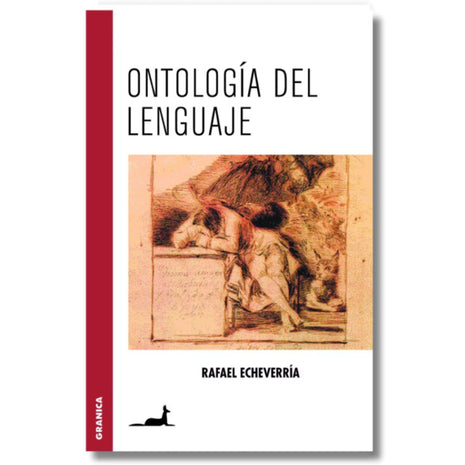 Ontología del Lenguaje / Ontology of Language – Rafael Echeverría (Spanish Book) – International Shipping