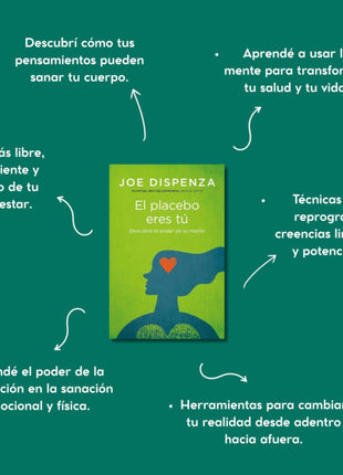 El placebo eres tú / You Are the Placebo – Joe Dispenza (Spanish Edition)