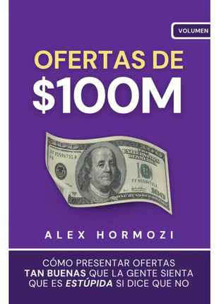 Ofertas de $100M / $100M Offers – Alex Hormozi (Spanish Book) – International Shipping