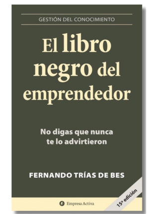 El Libro Negro del Emprendedor / The Black Book of the Entrepreneur – Fernando Trías de Bes (Spanish Book) – International Shipping