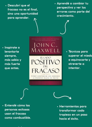 El lado positivo del fracaso / Failing Forward – John C. Maxwell (Spanish Edition)