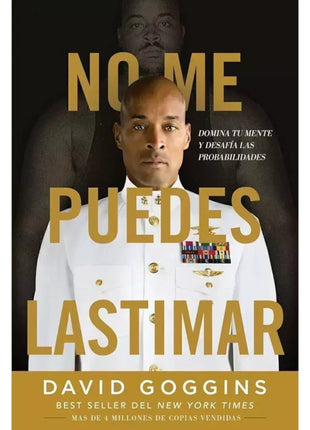No Me Puedes Lastimar / Can’t Hurt Me – David Goggins (Spanish Book) – International Shipping