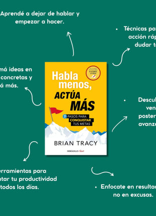 Habla menos, actúa más / Speak Less, Act More – Brian Tracy (Spanish Edition)