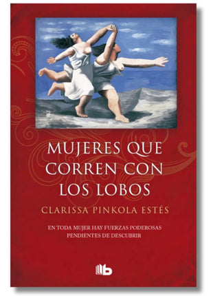 Mujeres que Corren con los Lobos / Women Who Run With the Wolves – Clarissa Pinkola Estés (Spanish Book) – International Shipping