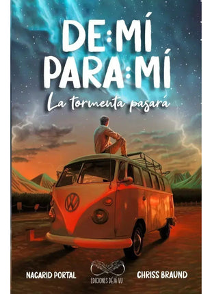 De Mí Para Mí, La Tormenta Pasará / From Me to Me, The Storm Will Pass – Chriss Braund (Spanish Book) – International Shipping