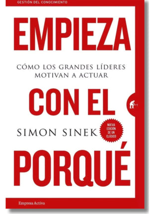 Empieza con el Porqué / Start with Why – Simon Sinek (Spanish Book) – International Shipping