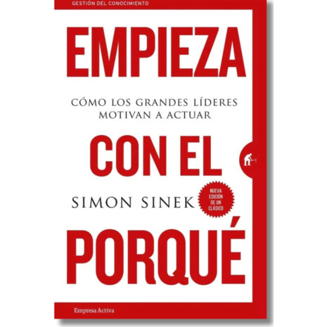 Empieza con el Porqué / Start with Why – Simon Sinek (Spanish Book) – International Shipping