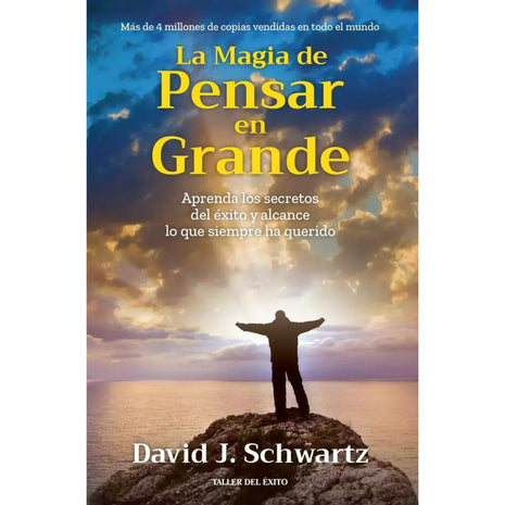 La Magia de Pensar en Grande / The Magic of Thinking Big – David J. Schwartz (Spanish Book) – International Shipping