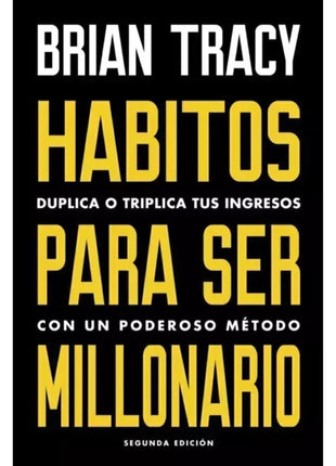 Hábitos para ser Millonario / Million Dollar Habits – Brian Tracy (Spanish Book) – International Shipping