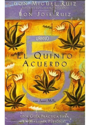 El Quinto Acuerdo / The Fifth Agreement – Miguel Ruiz & Jose Ruiz (Spanish Book) – International Shipping