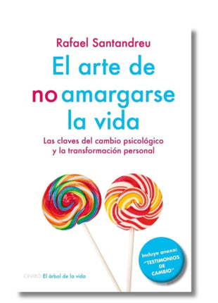 El arte de no amargarse la vida / The Art of Not Making Life Bitter – Rafael Santandreu (Spanish Book) – International Shipping