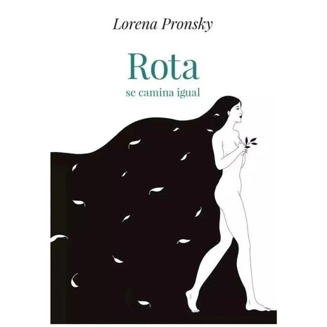 Rota se Camina Igual / You Walk the Same When Broken – Lorena Pronsky (Spanish Book) – International Shipping