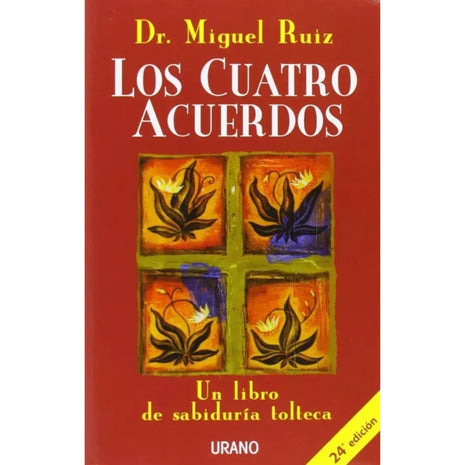 Los Cuatro Acuerdos / The Four Agreements – Don Miguel Ruiz (Spanish Book) – International Shipping