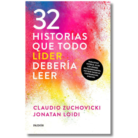 32 Historias Que Todo Líder Debería Leer / 32 Stories Every Leader Should Read – Claudio Zuchovicki (Spanish Book) – International Shipping