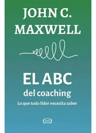 El ABC del Coaching / The ABC of Coaching – John C. Maxwell (Spanish Book) – International Shipping