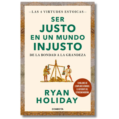 Ser Justo en un Mundo Injusto / Be Fair in an Unfair World – Ryan Holiday (Spanish Book) – International Shipping