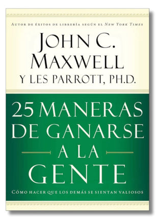 25 maneras de ganarse a la gente / 25 Ways to Win with People – John C. Maxwell (Spanish Book) – International Shipping