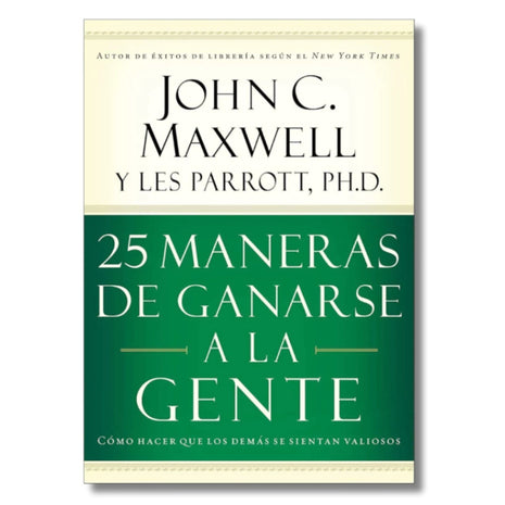 25 maneras de ganarse a la gente / 25 Ways to Win with People – John C. Maxwell (Spanish Book) – International Shipping