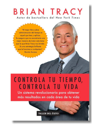Controla tu tiempo, controla tu vida / Control Your Time, Control Your Life – Brian Tracy (Spanish Book) – International Shipping