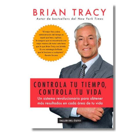 Controla tu tiempo, controla tu vida / Control Your Time, Control Your Life – Brian Tracy (Spanish Book) – International Shipping