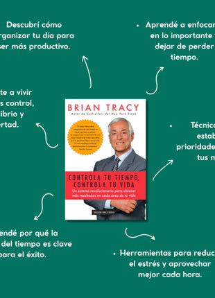 Controla tu tiempo, controla tu vida / Manage Your Time, Manage Your Life – Brian Tracy (Spanish Edition)