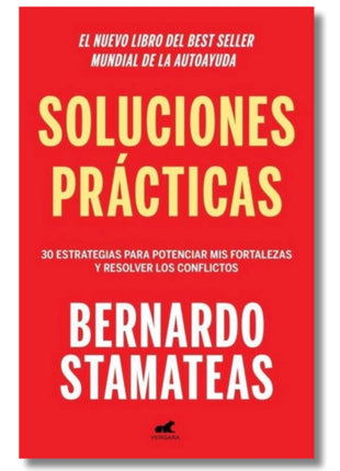 Soluciones Prácticas / Practical Solutions – Bernardo Stamateas (Spanish Book) – International Shipping