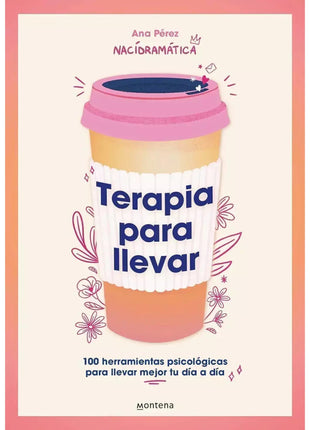 Terapia para Llevar / Therapy To Go – Ana Pérez (Spanish Book) – International Shipping