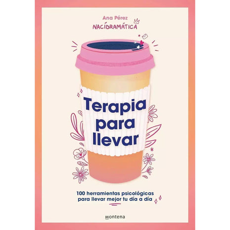 Terapia para Llevar / Therapy To Go – Ana Pérez (Spanish Book) – International Shipping