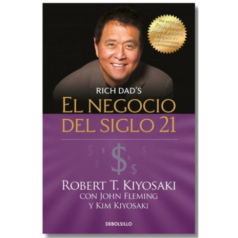 El negocio del siglo 21 / The Business of the 21st Century – Robert T. Kiyosaki (Spanish Book) – International Shipping