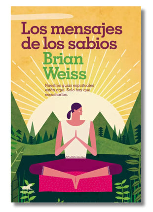 Los Mensajes de los Sabios / Messages from the Masters – Brian Weiss (Spanish Book) – International Shipping