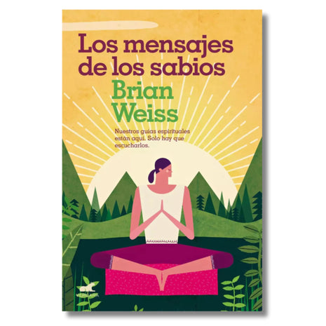 Los Mensajes de los Sabios / Messages from the Masters – Brian Weiss (Spanish Book) – International Shipping