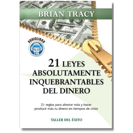 Libro 21 leyes absolutamente inquebrantables del dinero – Brian Tracy finanzas personales y negocios – Envío internacional