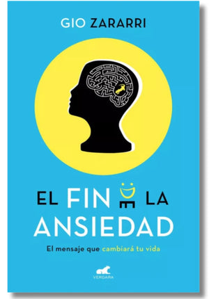 El Fin de la Ansiedad / The End of Anxiety – Gio Zararri (Spanish Book) – International Shipping