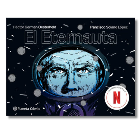 El Eternauta / The Eternaut – H. G. Oesterheld & Solano López (Spanish Graphic Novel) – International Shipping