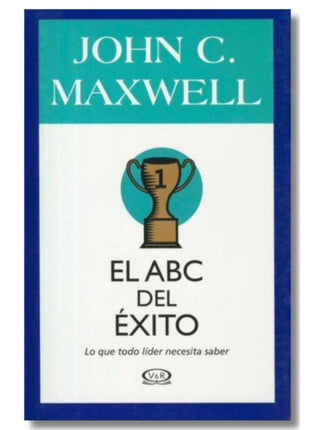 El ABC del Éxito / The ABC of Success – John C. Maxwell (Spanish Book) – International Shipping