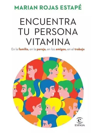 Encuentra tu persona Vitamina / Find Your Vitamin Person – Marian Rojas Estapé (Spanish Book) – International Shippin