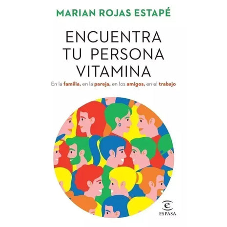 Encuentra tu persona Vitamina / Find Your Vitamin Person – Marian Rojas Estapé (Spanish Book) – International Shippin