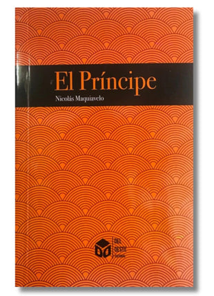 El Príncipe / The Prince – Nicolás Maquiavelo (Spanish Book) – International Shipping
